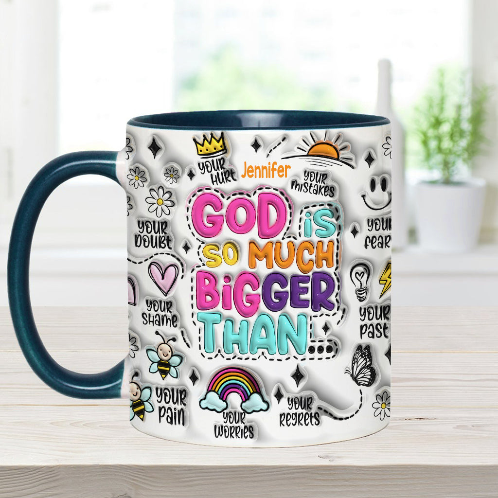 God Is So Much Bigger - Personalized Christian Accent Mug