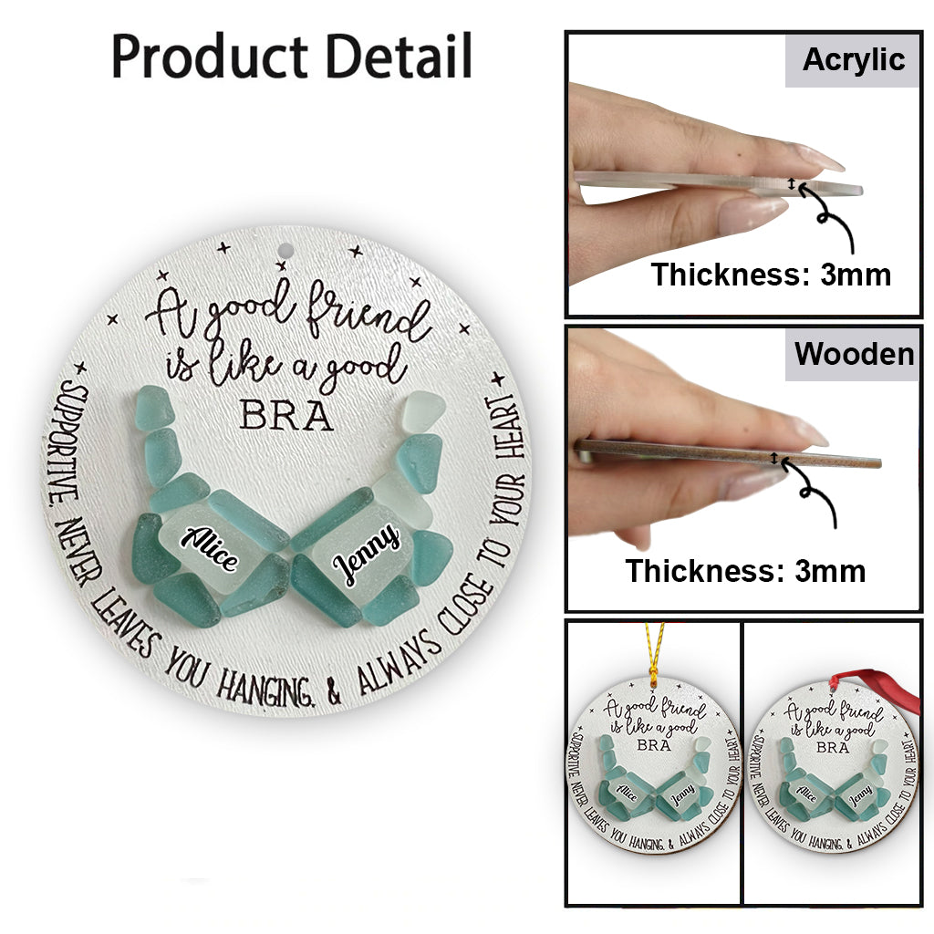 Good Friend Is Like A Good Bra - Personalized Bestie Ornament