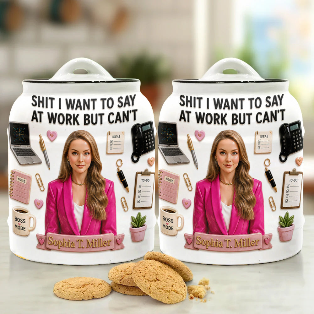 Sh*t I Want to Say at Work But Can't Jar - Personalized Colleague Cookie Jar