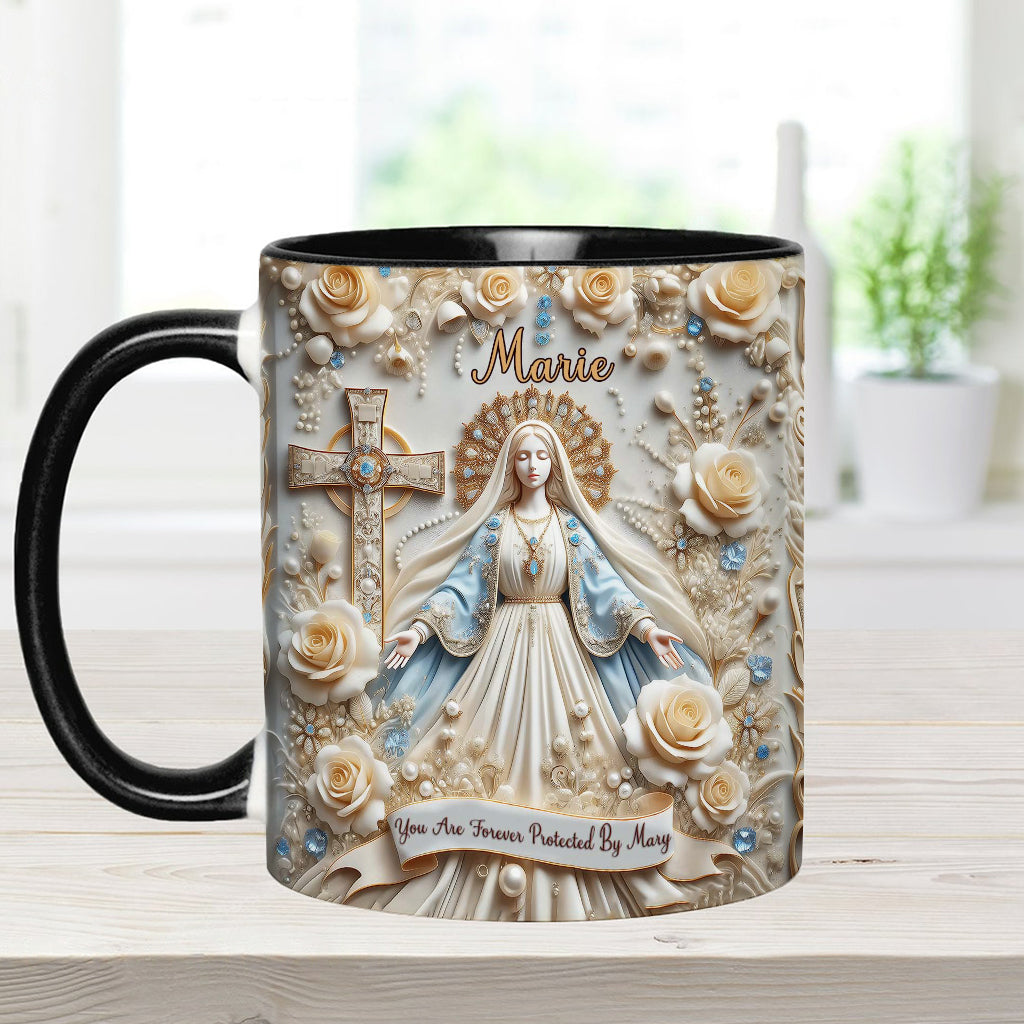 You Are Forever Protected By Mary - Personalized Christian Accent Mug
