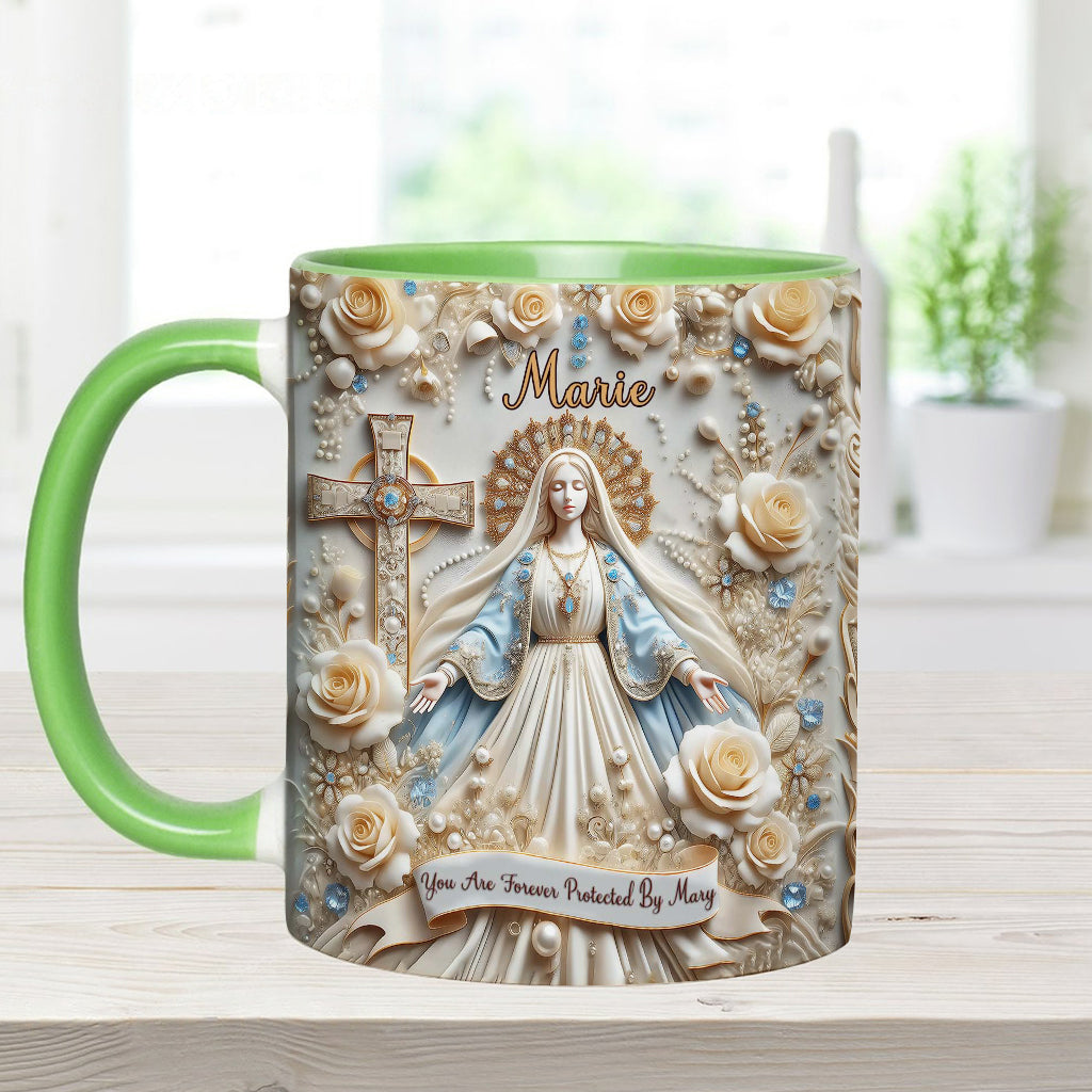 You Are Forever Protected By Mary - Personalized Christian Accent Mug
