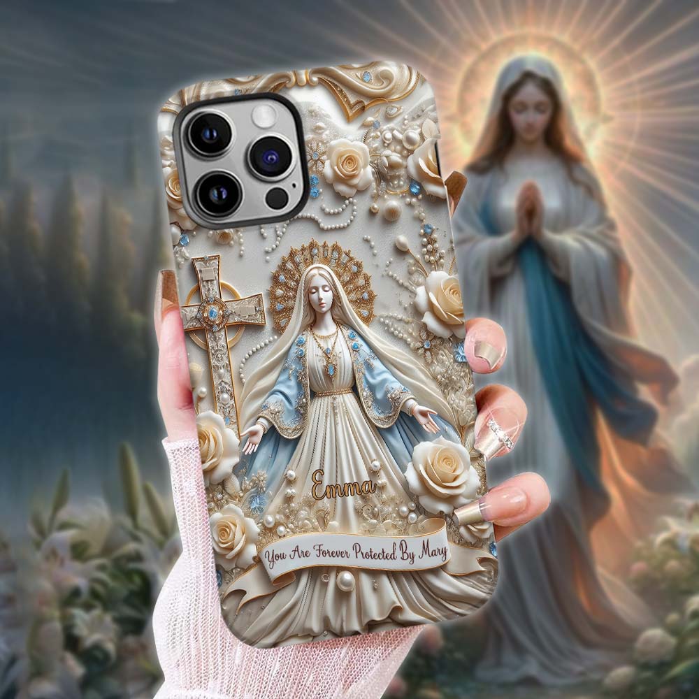 You Are Forever Protected By Mary - Personalized Christian Full Print Phone Case