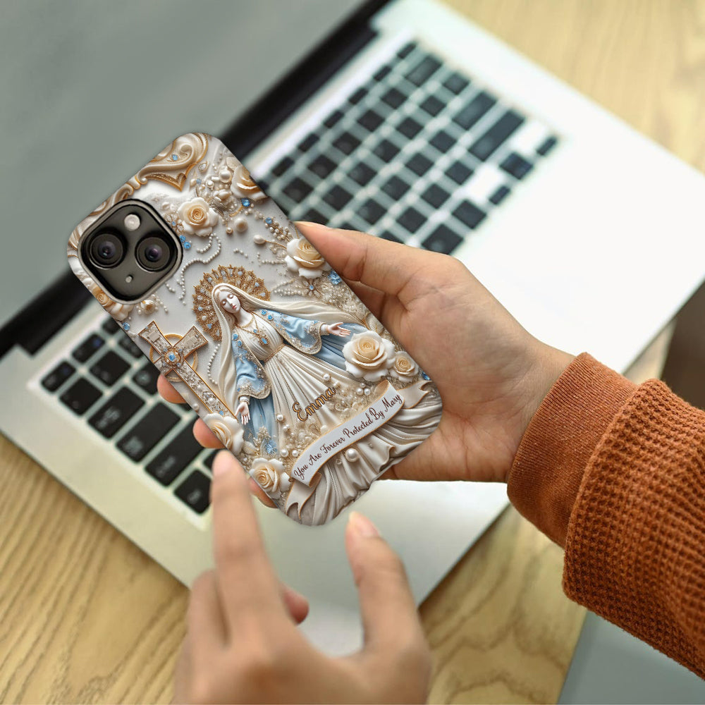 You Are Forever Protected By Mary - Personalized Christian Full Print Phone Case