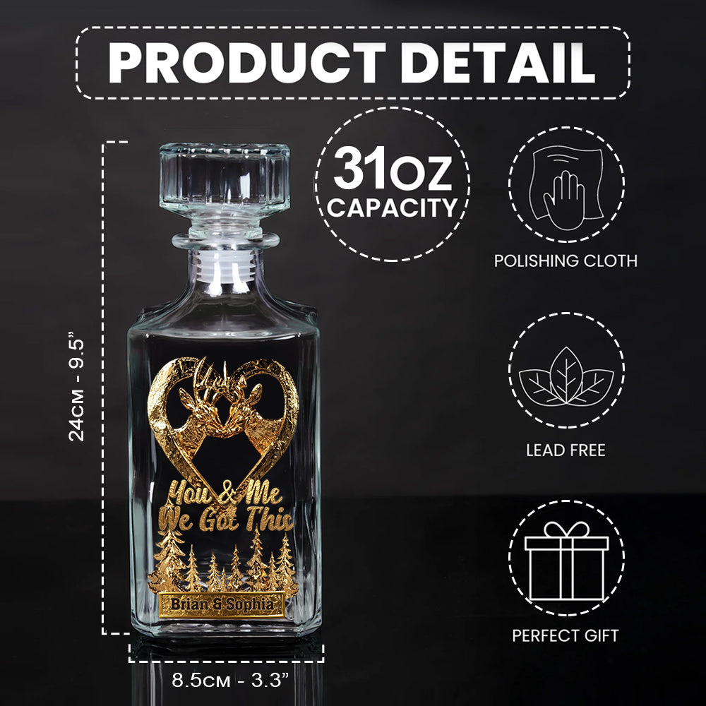 You & Me We Got This - Personalized Hunting Whiskey Glass