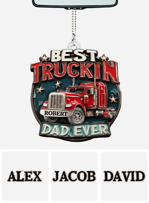 Best Truckin Dad Ever - Personalized Trucker Custom Shaped Car Ornament