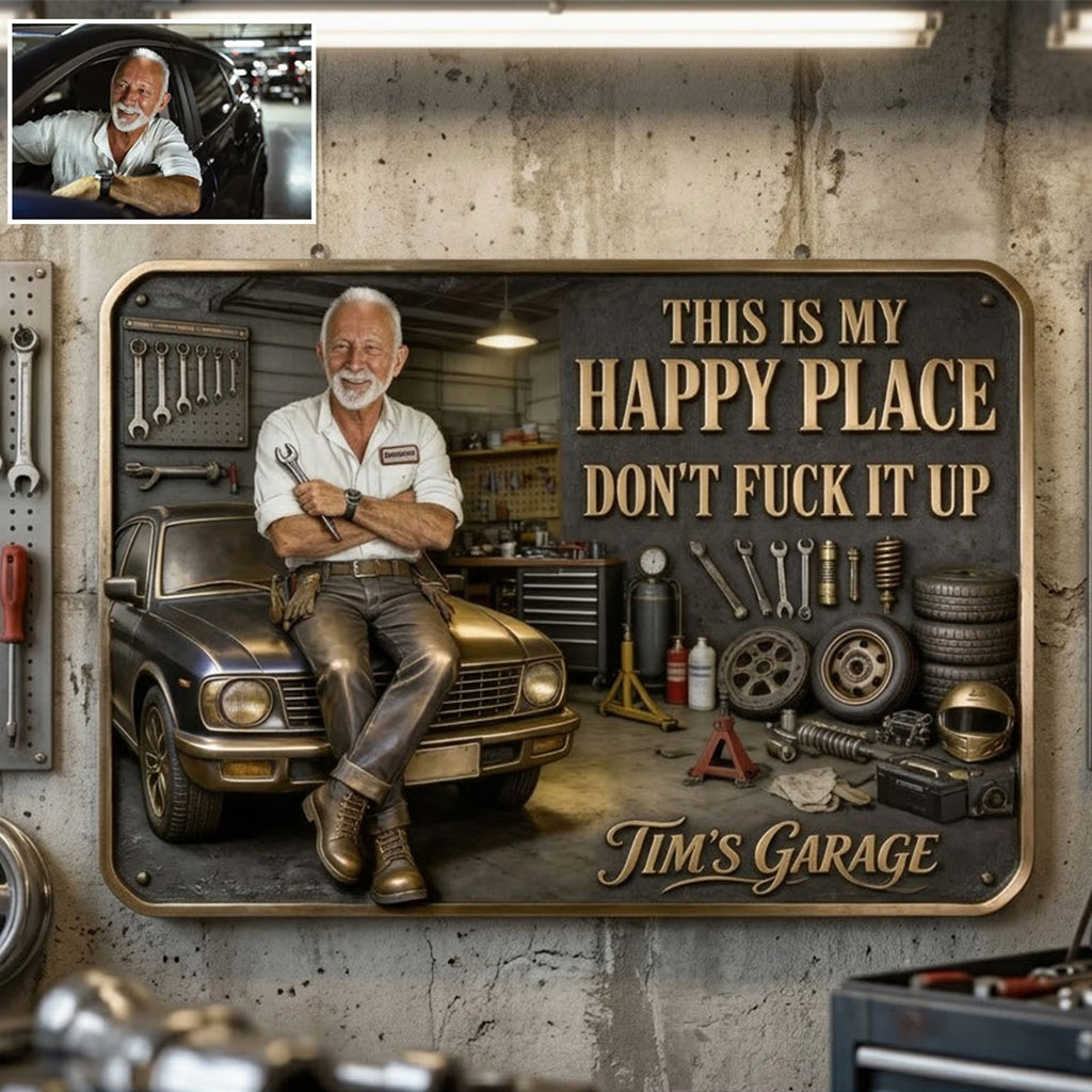 Garage Is My Happy Place - Personalized Garage 3D Printed Cut Metal Sign