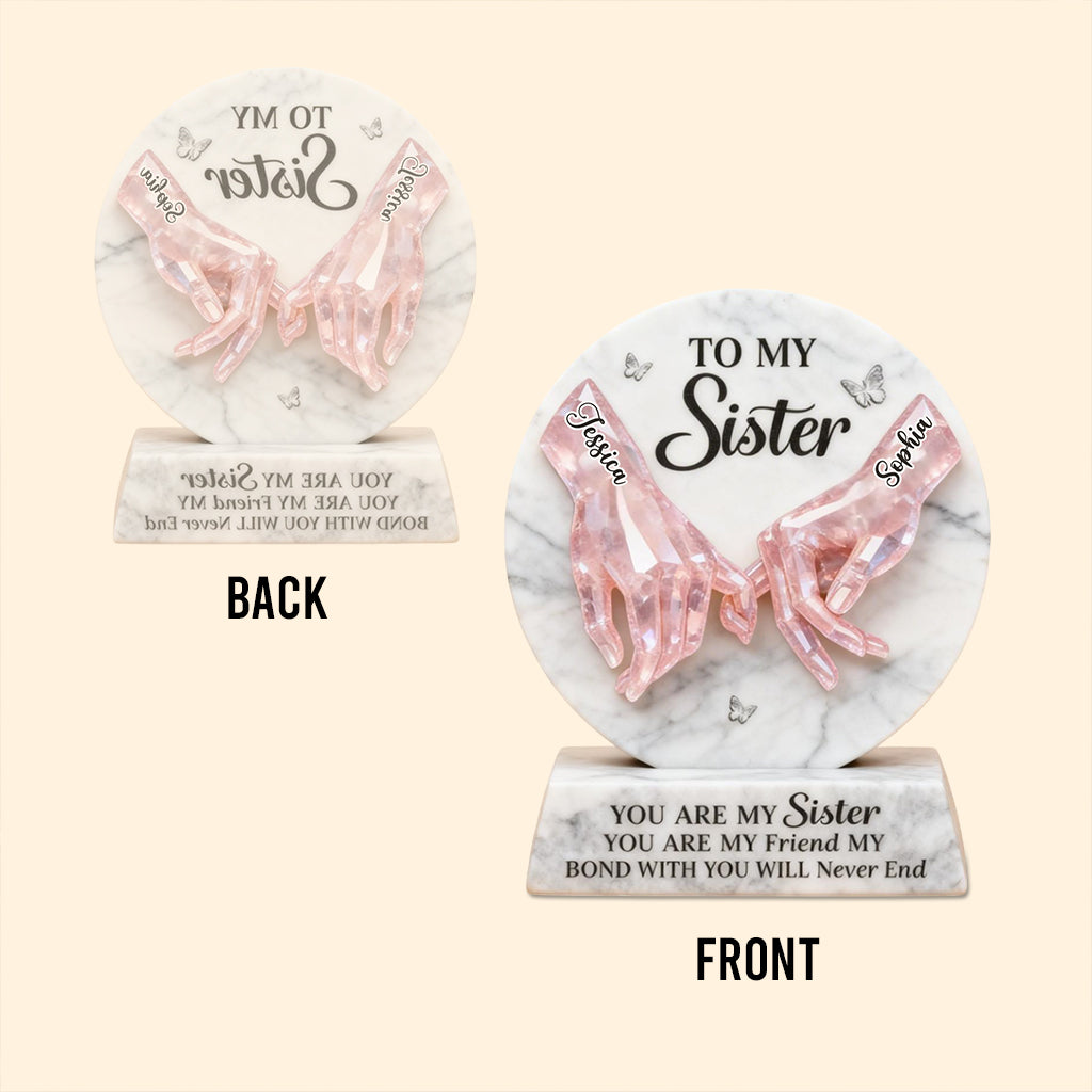 You Are My Sister - Personalized Bestie Custom Shaped Acrylic Plaque
