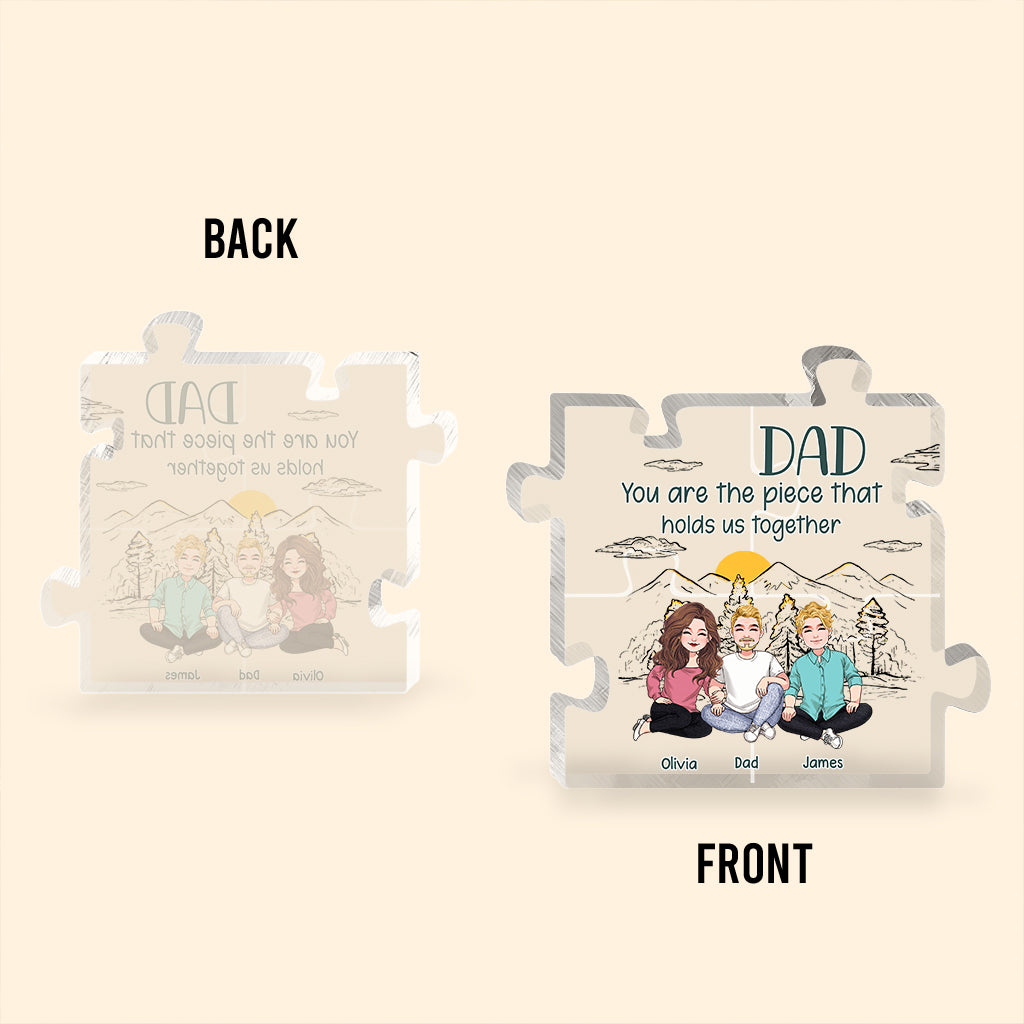 Dad You Are The Piece - Personalized Father's Day Father Custom Shaped Acrylic Plaque