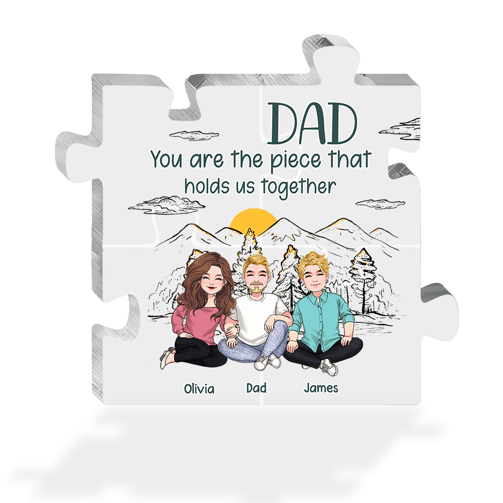 Dad You Are The Piece - Personalized Father's Day Father Custom Shaped Acrylic Plaque