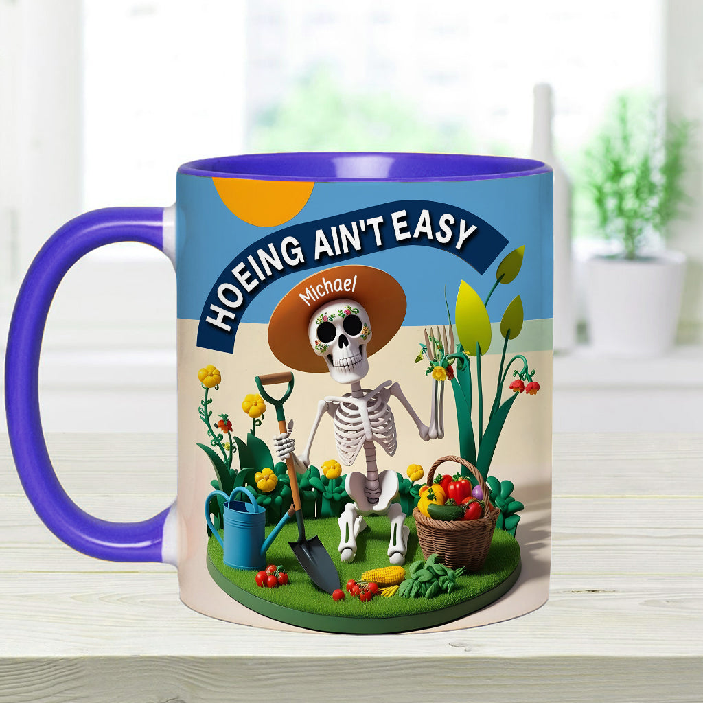 Hoeing Ain't Easy - Personalized Gardening Accent Mug