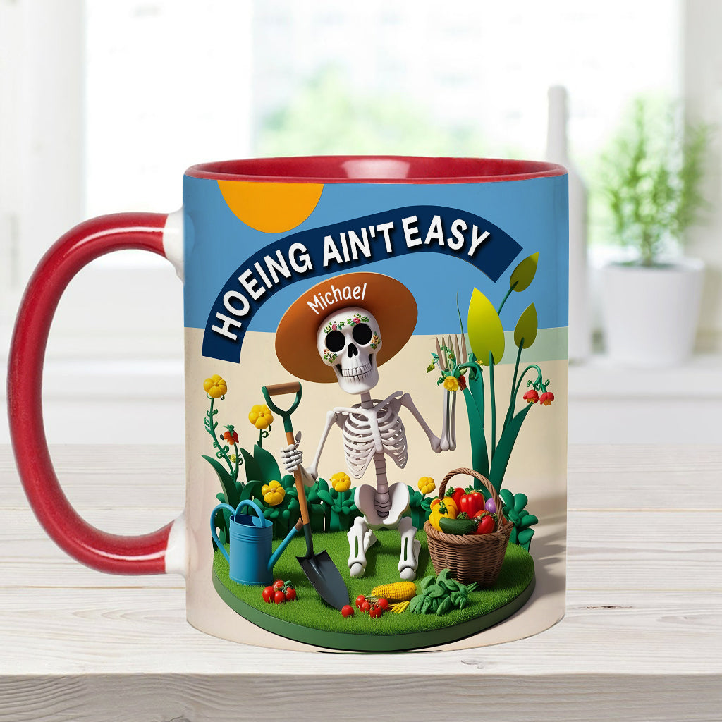 Hoeing Ain't Easy - Personalized Gardening Accent Mug