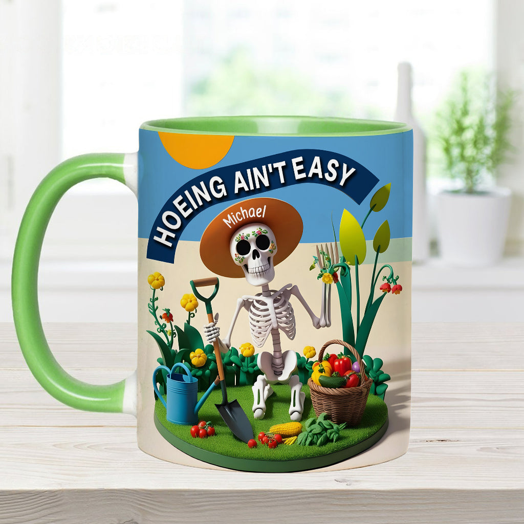 Hoeing Ain't Easy - Personalized Gardening Accent Mug