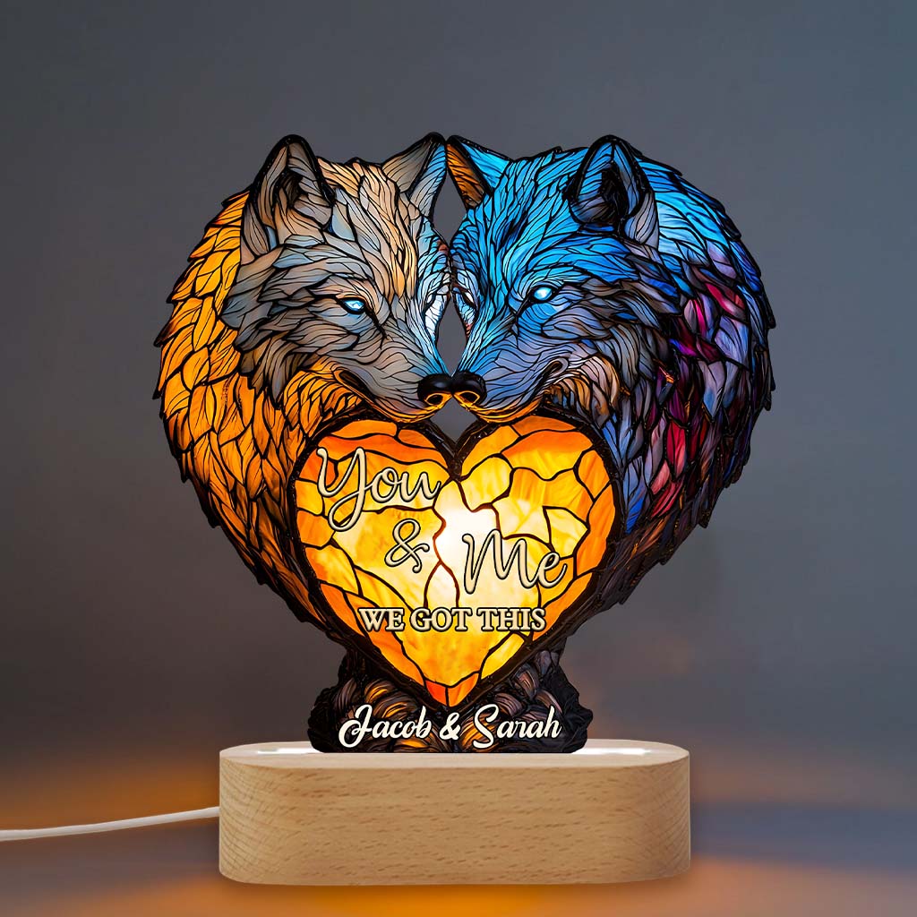 You And Me We Got This - Personalized Wolf Shaped Plaque Light Base
