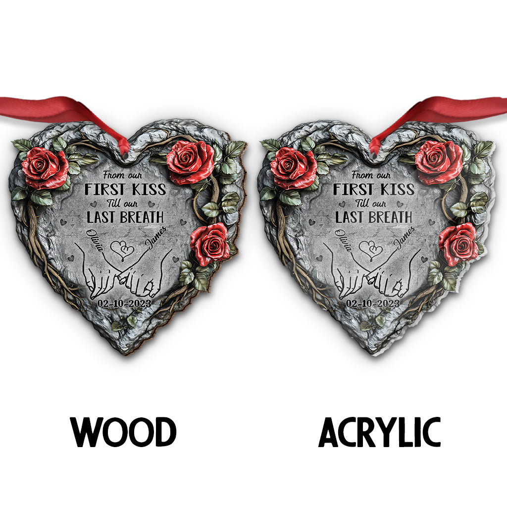 From The Our First Kiss Till Our Last Breath - Personalized Couple Ornament