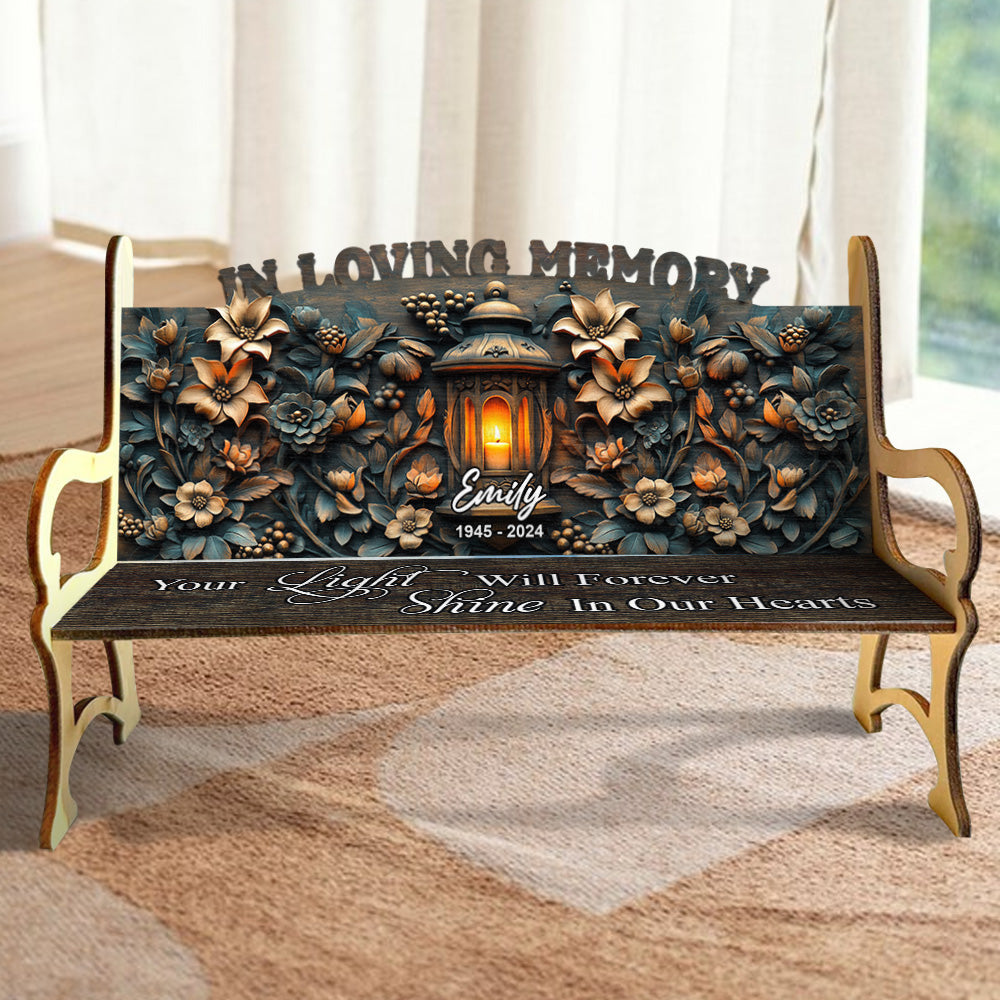 Your Light Will Always Shine In Our Hearts - Personalized Memorial Wooden Bench