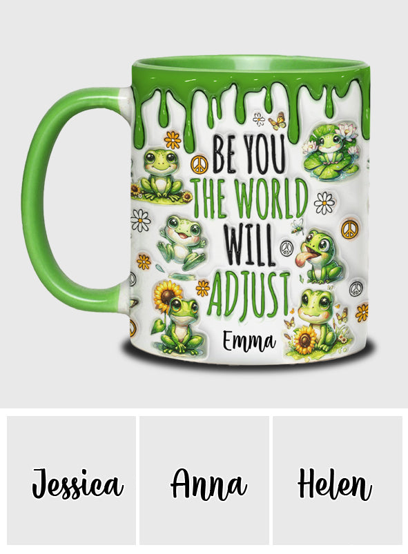 Be You The World Will Adjust - Personalized Hippie Accent Mug