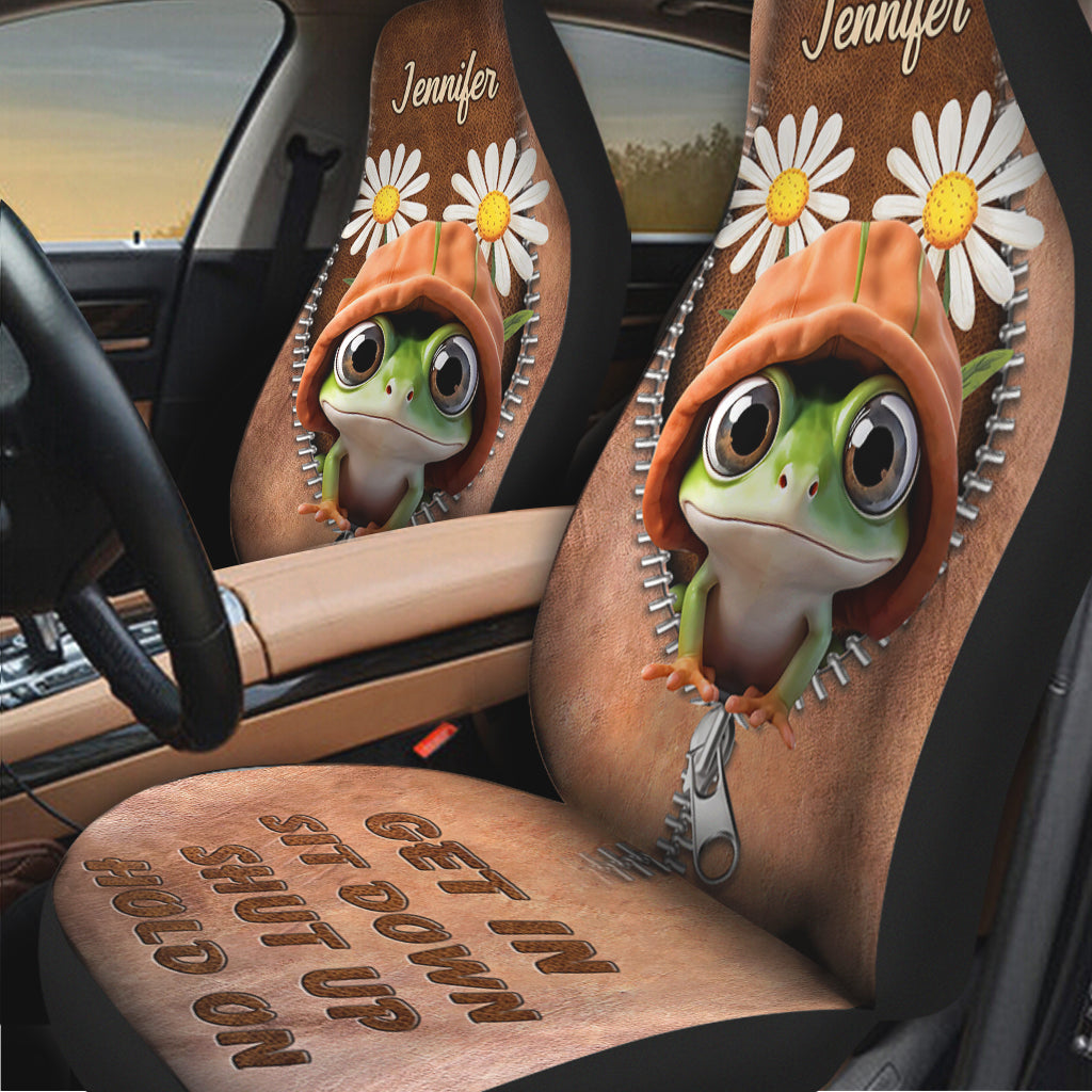 Get In Sit Down Shut Up Hold On - Personalized Frog Seat Covers