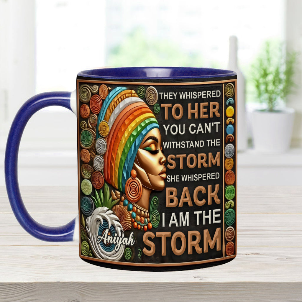 I'm The Storm - Personalized African American Accent Mug