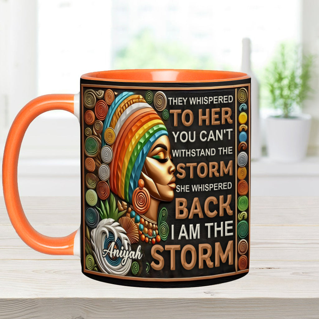 I'm The Storm - Personalized African American Accent Mug