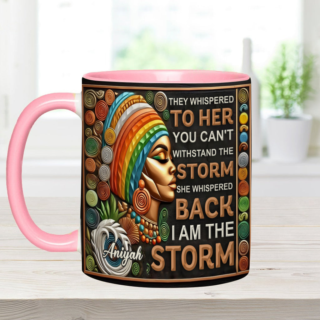 I'm The Storm - Personalized African American Accent Mug