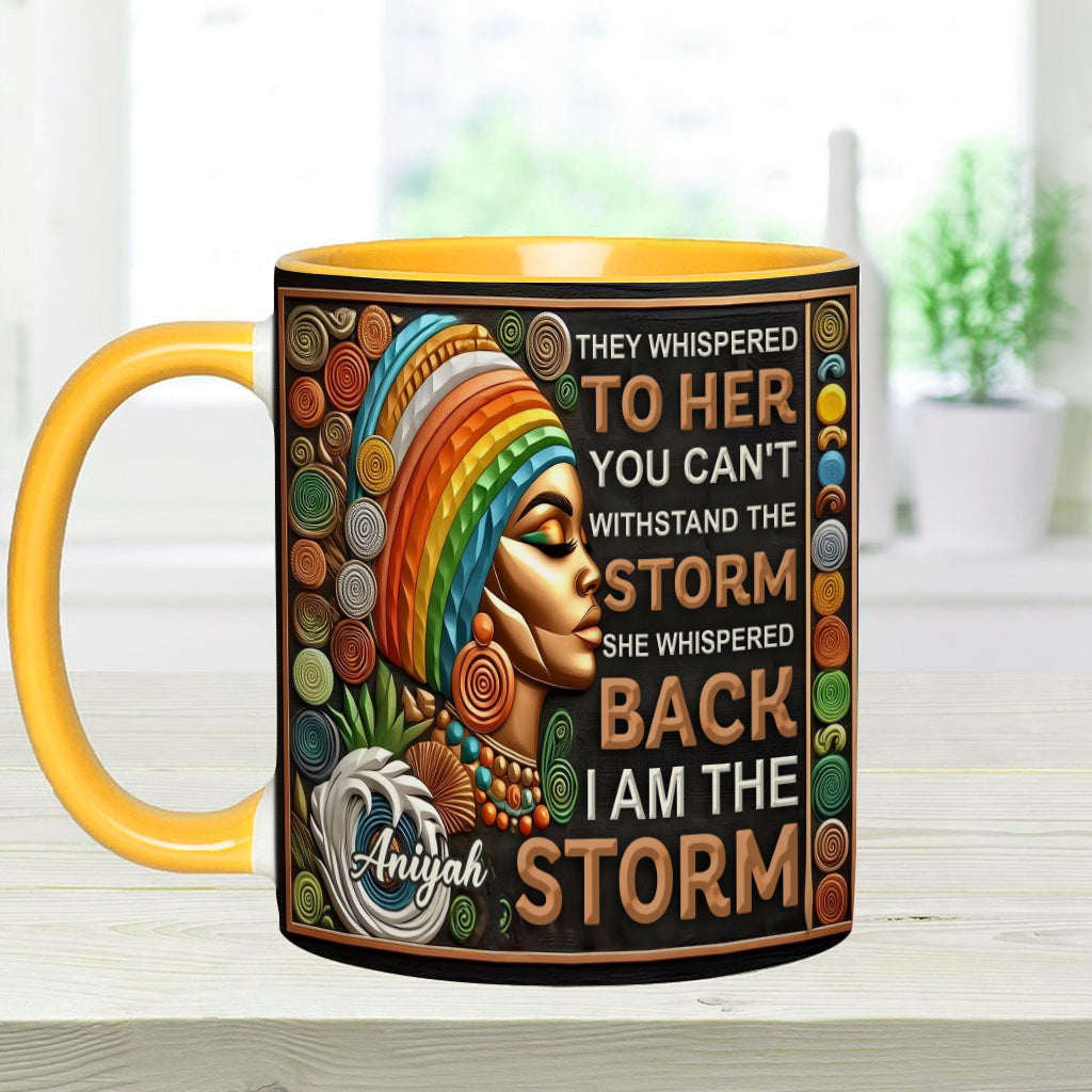 I'm The Storm - Personalized African American Accent Mug
