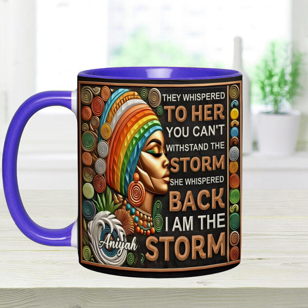 I'm The Storm - Personalized African American Accent Mug