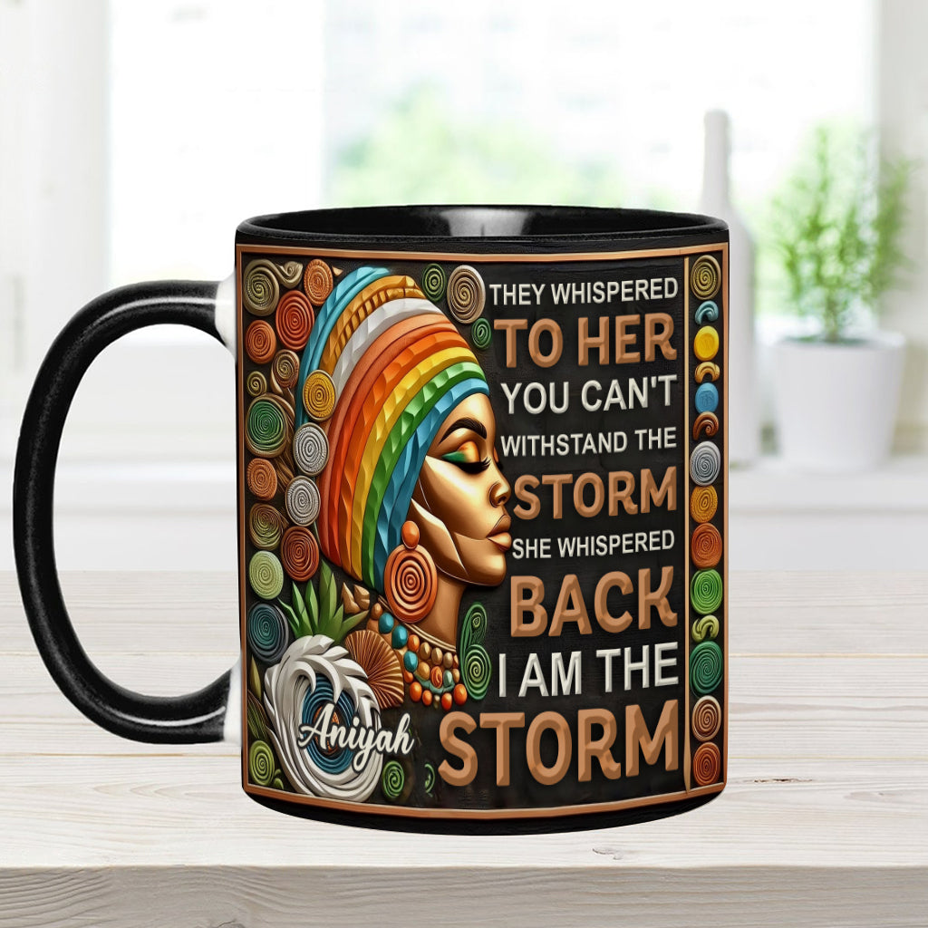 I'm The Storm - Personalized African American Accent Mug