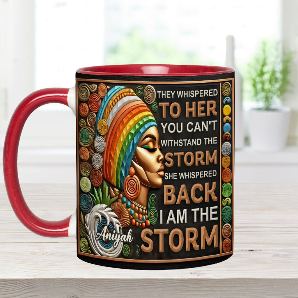 I'm The Storm - Personalized African American Accent Mug