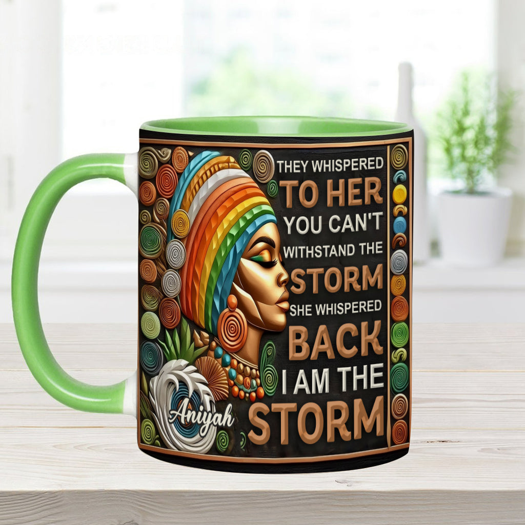 I'm The Storm - Personalized African American Accent Mug