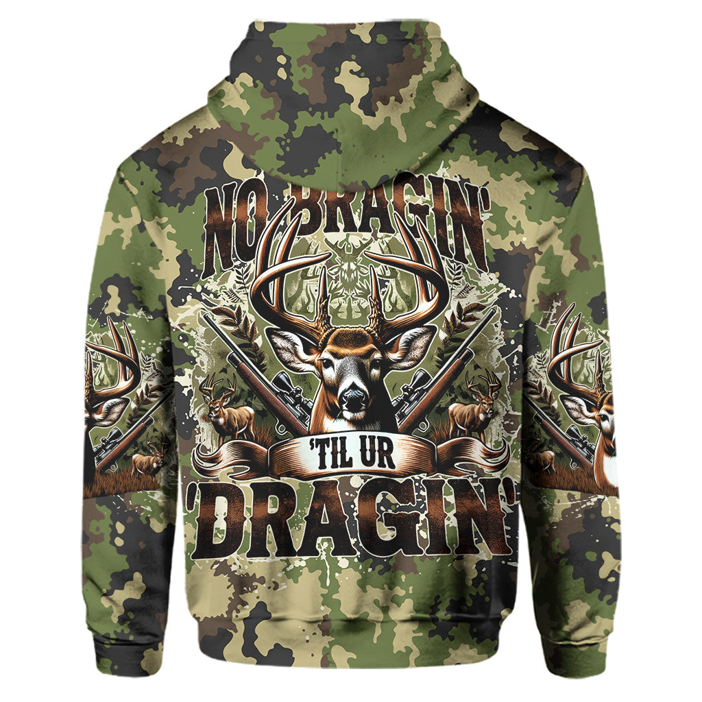 No Bragin Til Ur Draggin - Personalized Hunting Hoodie and Sweatpants