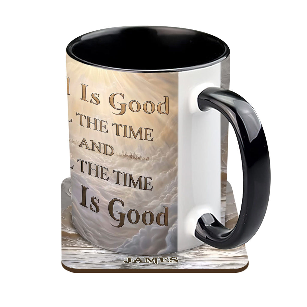 God Is Good All The Time - Personalized Christian Accent Mug