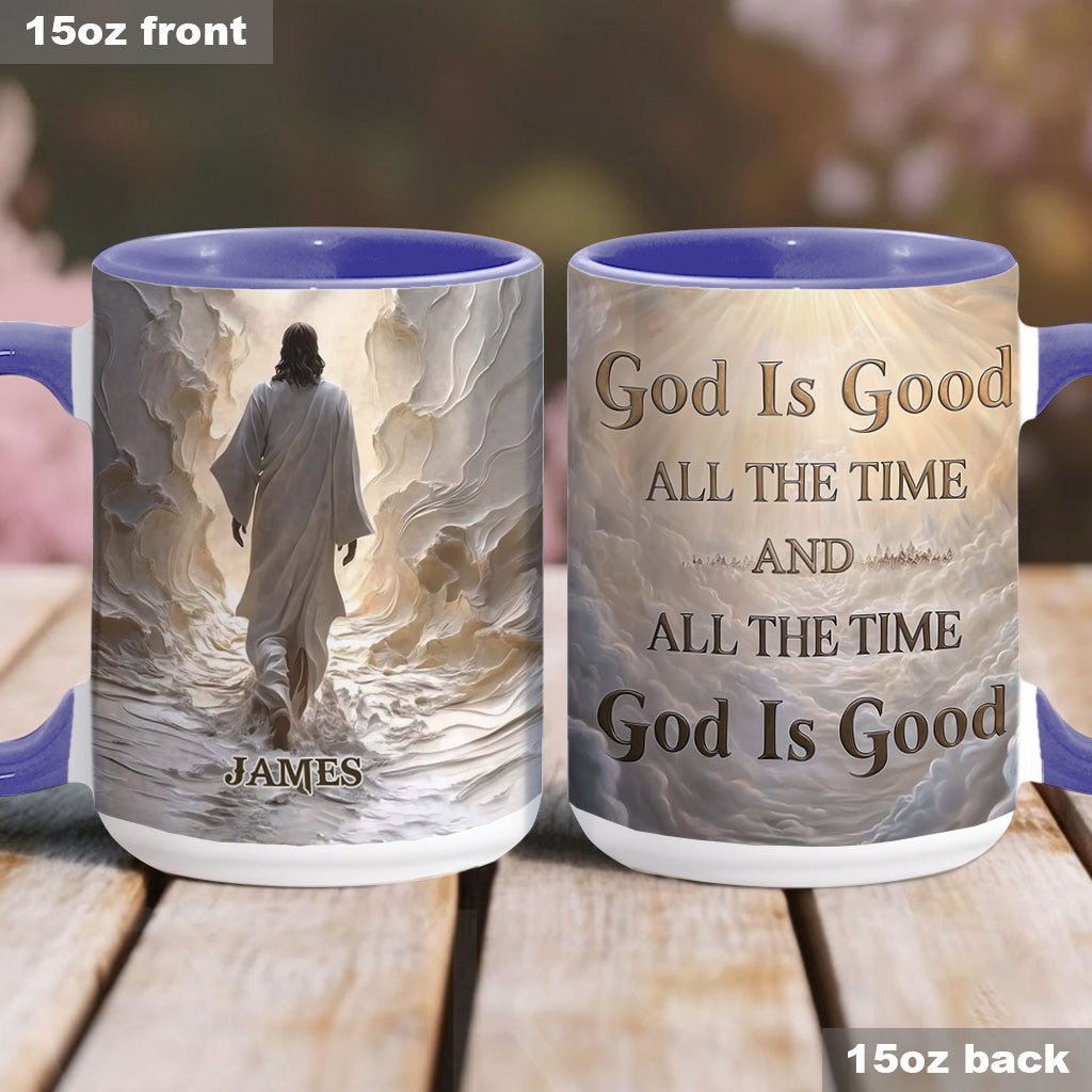 God Is Good All The Time - Personalized Christian Accent Mug