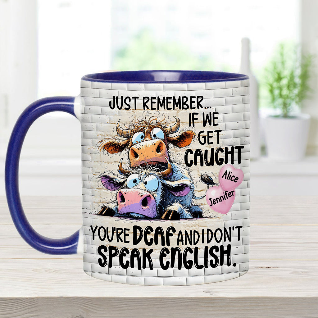 Remember If We Get Caught - Personalized Bestie Accent Mug