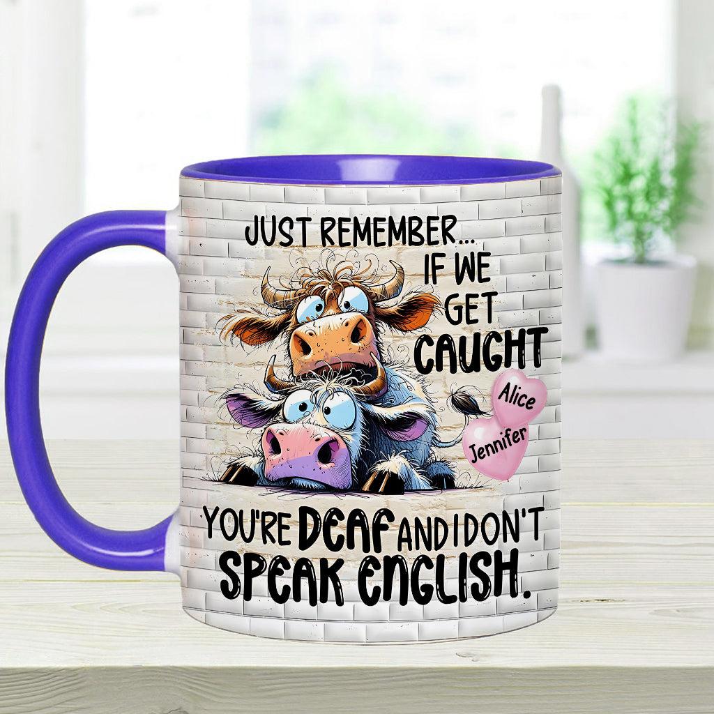 Remember If We Get Caught - Personalized Bestie Accent Mug