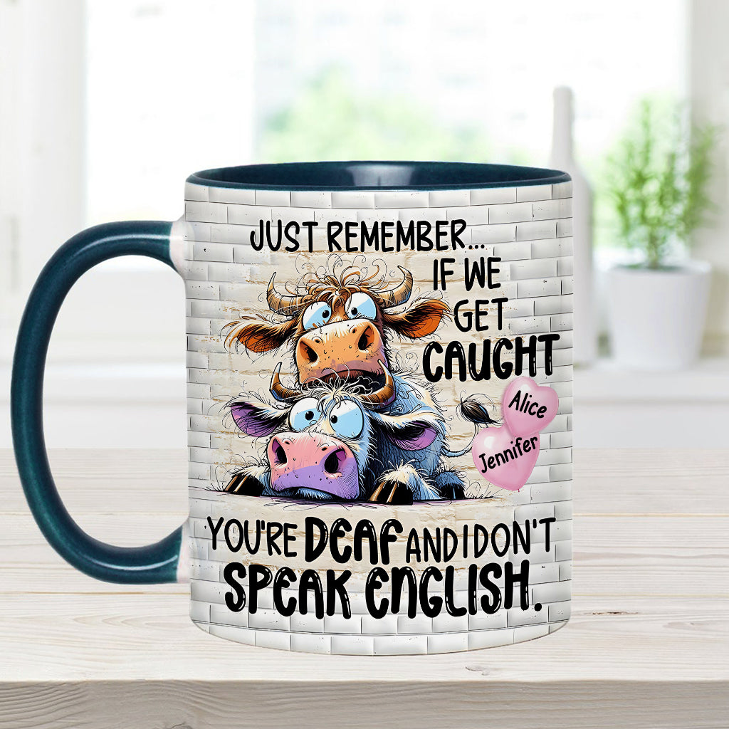 Remember If We Get Caught - Personalized Bestie Accent Mug