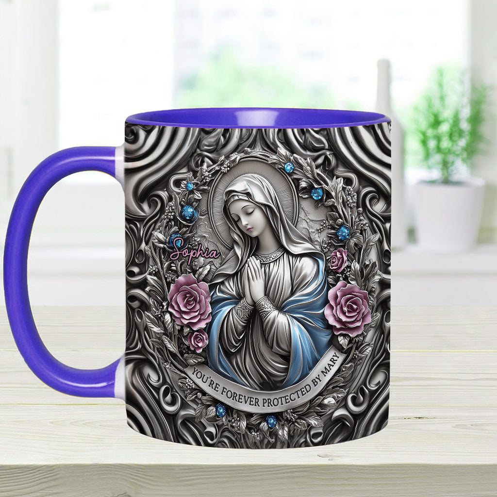 You're Forever Protected By Mary - Personalized Christian Accent Mug
