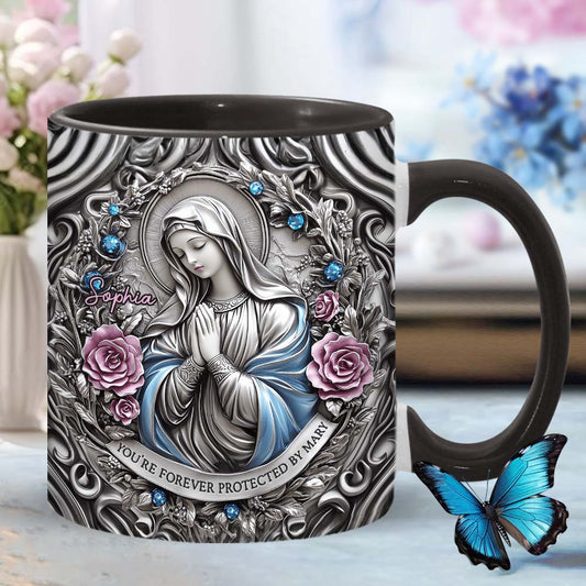 You're Forever Protected By Mary - Personalized Christian Accent Mug