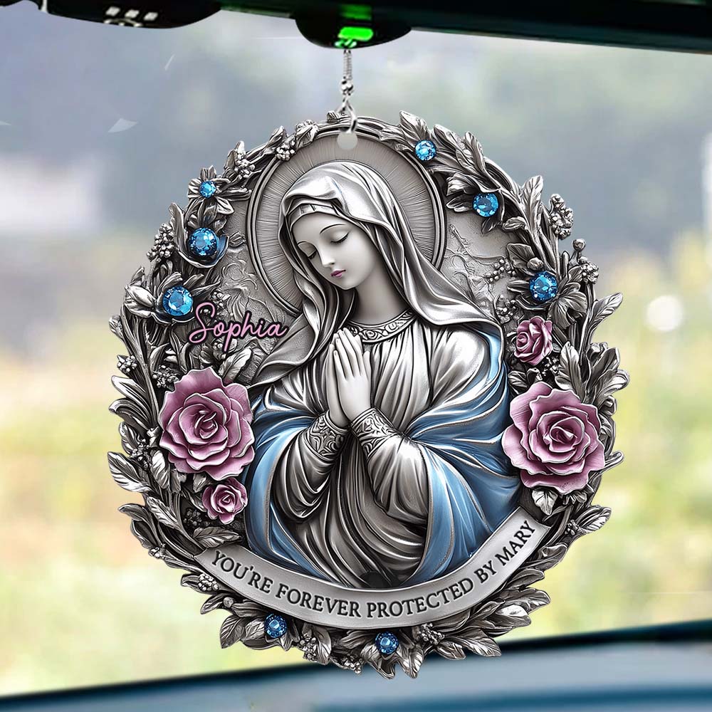 You're Forever Protected By Mary - Personalized Christian Car Ornament