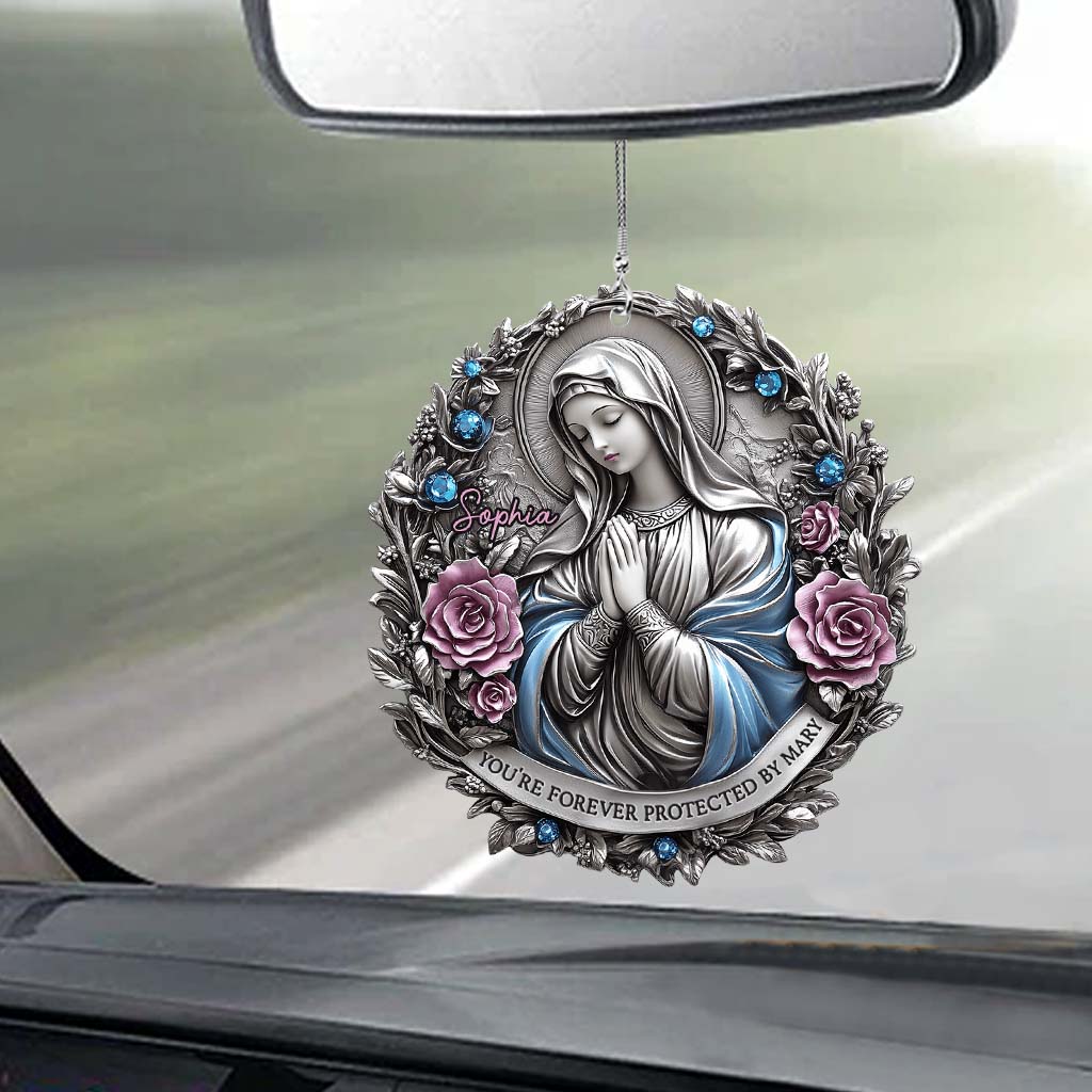 You're Forever Protected By Mary - Personalized Christian Car Ornament