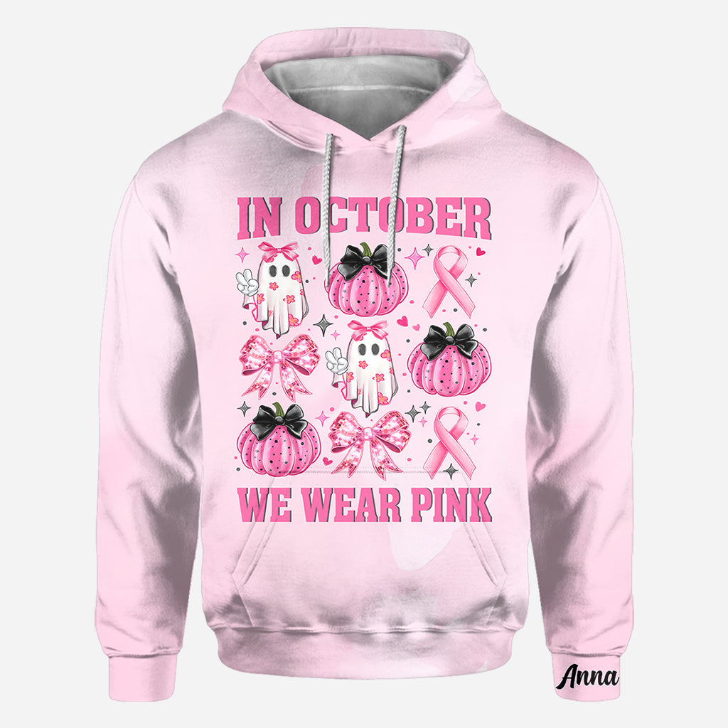 In October We Wear Pink - Personalized Breast Cancer Awareness All Over Shirt