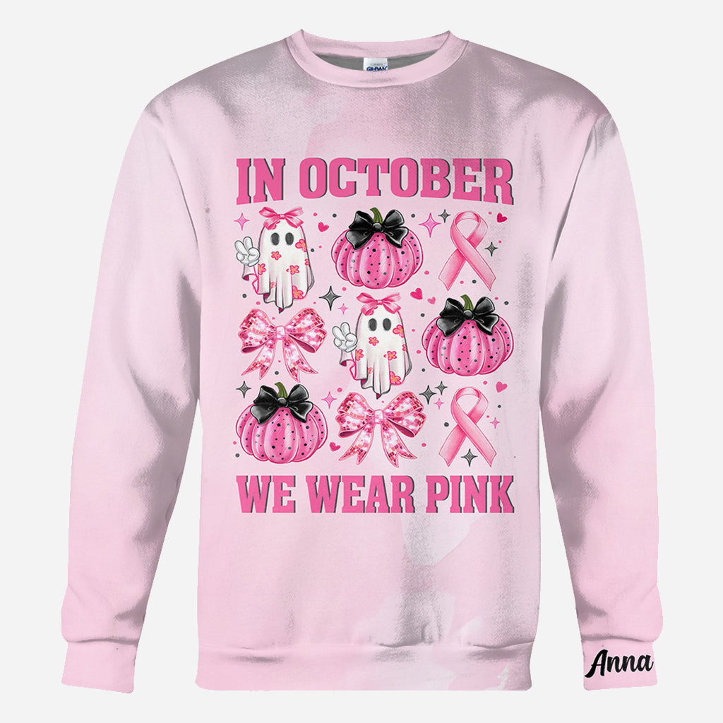 In October We Wear Pink - Personalized Breast Cancer Awareness All Over Shirt