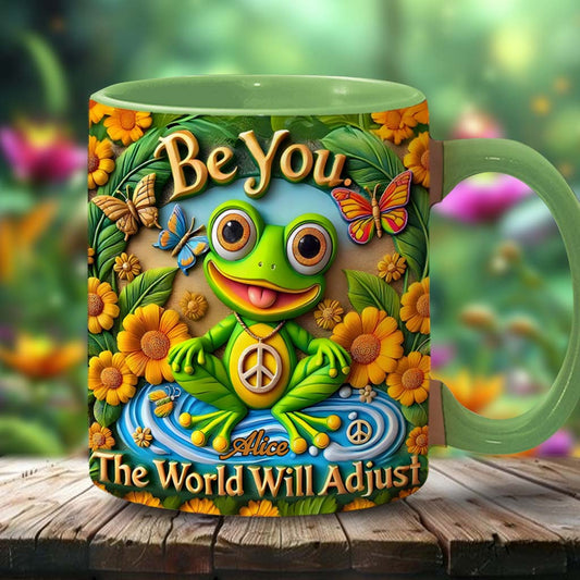 Be You. The World Will Adjust - Personalized Hippie Accent Mug