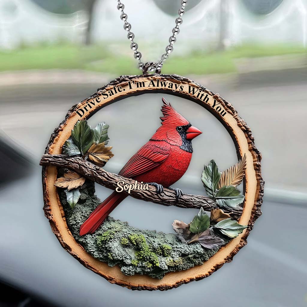 Drive Safe I'm Always With You - Personalized Memorial Car Ornament