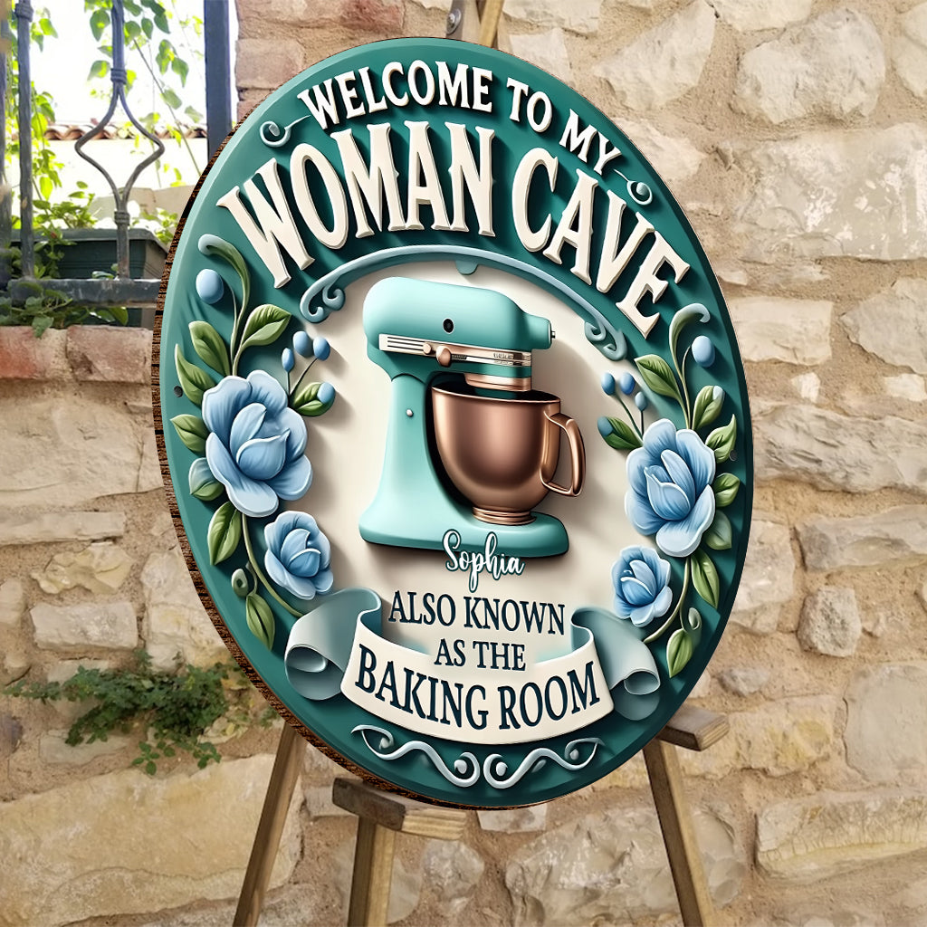 Welcome To My Woman Cave - Personalized Baking Round Wood Sign