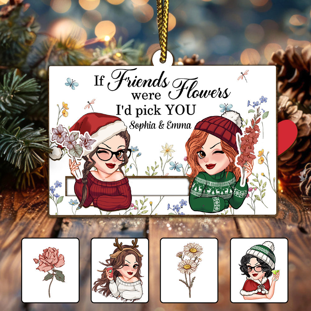 If Friends Were Flowers I'd Pick You - Personalized Bestie Sliding Ornament