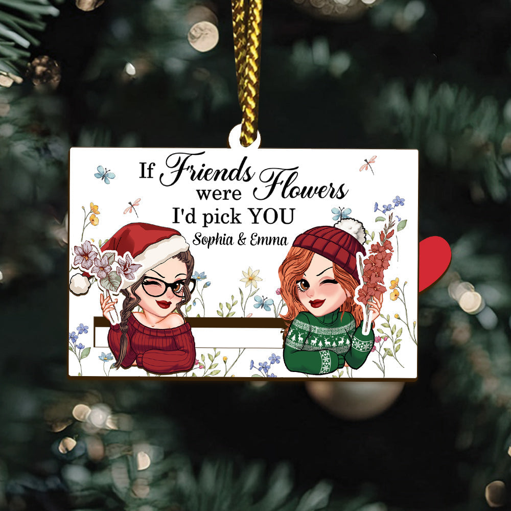 If Friends Were Flowers I'd Pick You - Personalized Bestie Sliding Ornament