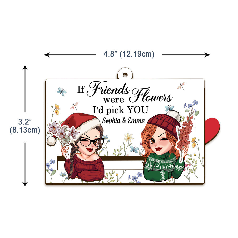 If Friends Were Flowers I'd Pick You - Personalized Bestie Sliding Ornament