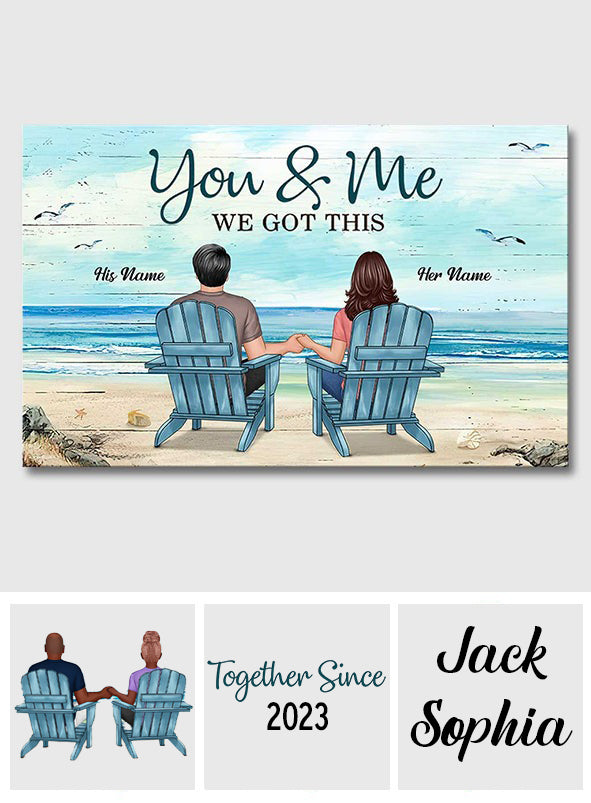 You & Me We Got This - Personalized Couple Canvas And Poster