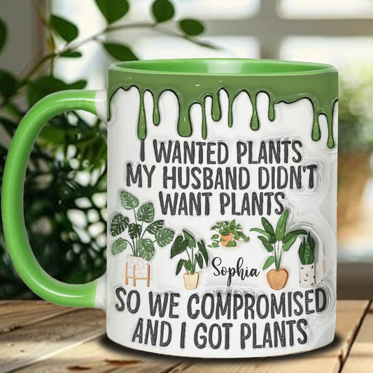 I Wanted Plants - Personalized Gardening Accent Mug