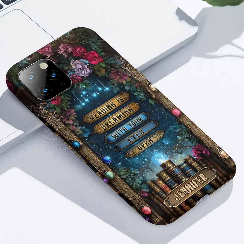 Reading is Dreaming - Personalized Book Full Print Phone Case